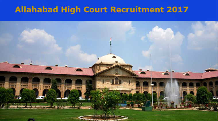 Allahabad High Court Recruitment 2017