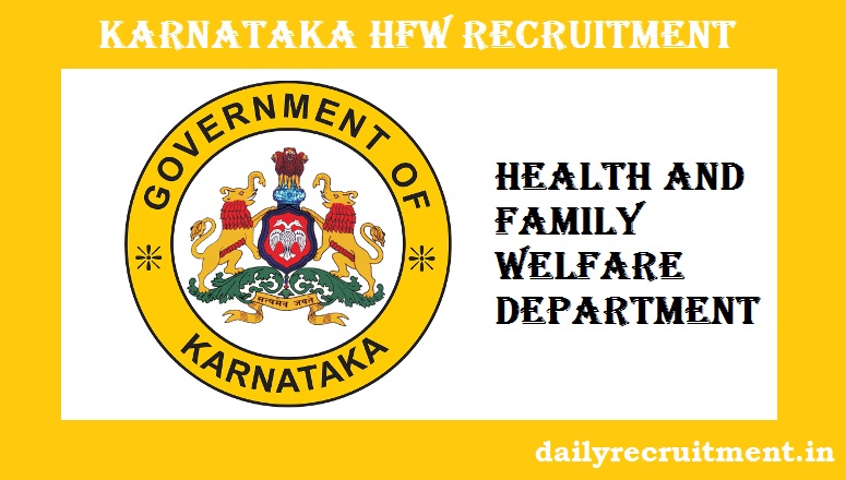 Karnataka HFW Recruitment 2017