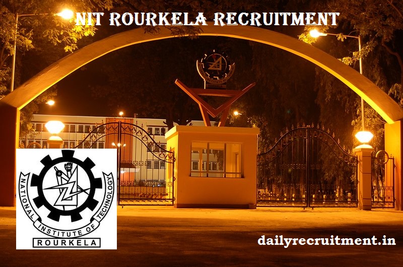 NIT Rourkela Recruitment 2017