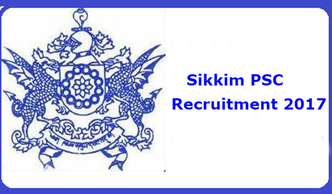 Sikkim PSC Recruitment 2017