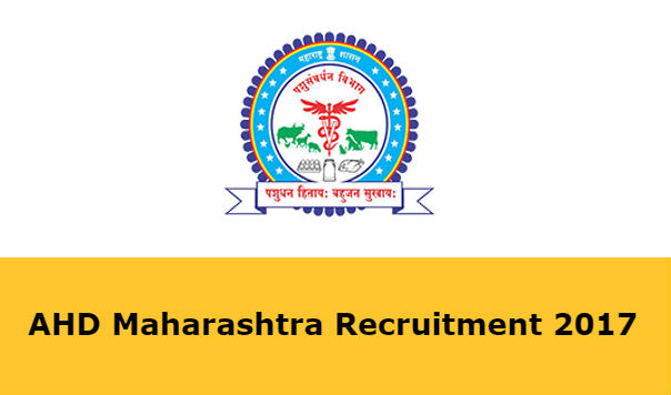 AHD Maharashtra Recruitment 2019, 729 Supervisor & Attendant Vacancies,  Apply Online @ .in