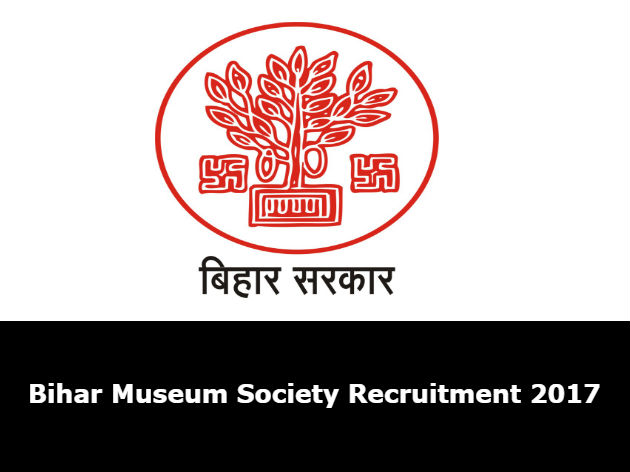 Bihar Museum Society Recruitment 2017