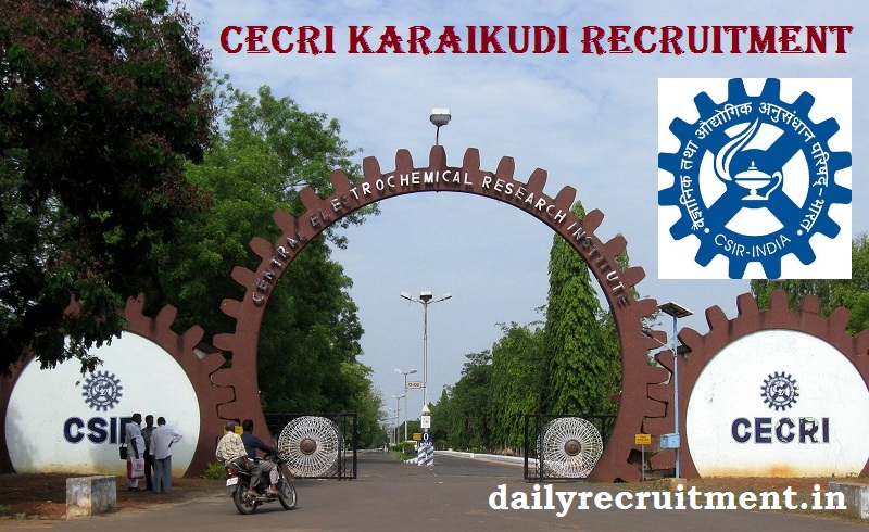 CECRI Karaikudi Recruitment 2021