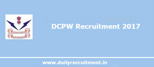 DCPW Recruitment 2017