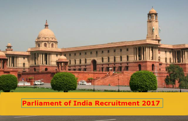 Parliament of India Recruitment 2017