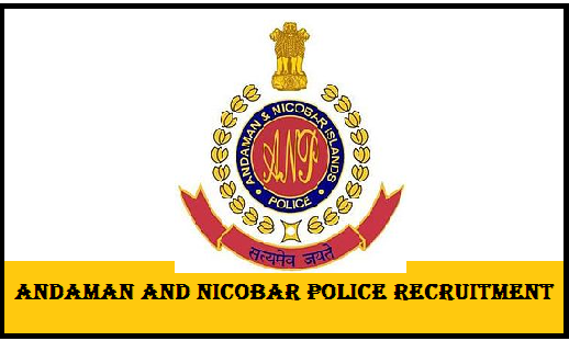 Andaman & Nicobar Police Recruitment 2019