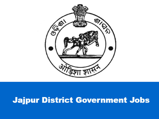 Jajpur District Government Jobs