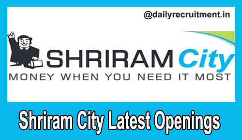 Shriram City Current Openings