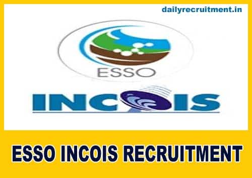 ESSO INCOIS Recruitment