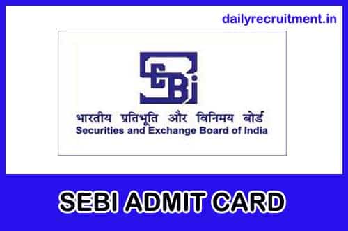 SEBI Phase 2 Admit Card 2022