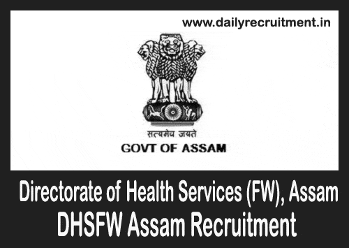 DHSFW Assam Recruitment 2020