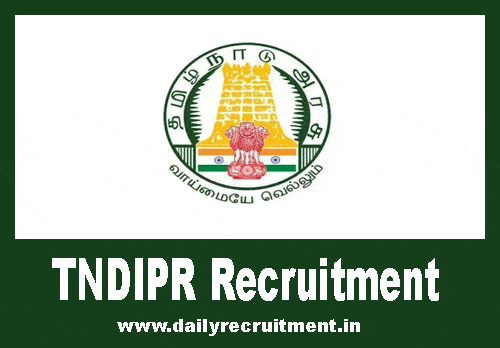 TNDIPR Recruitment 2018