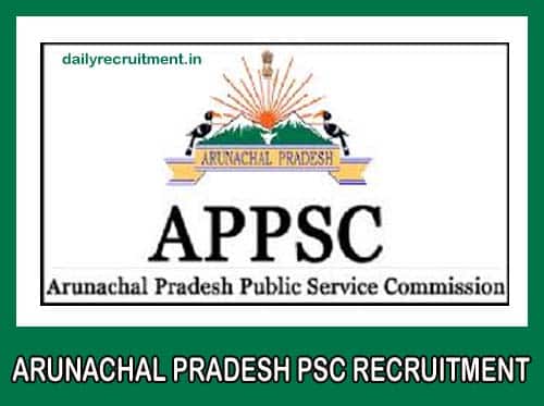 Arunachal Pradesh PSC Recruitment 2020