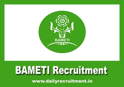 BAMETI Recruitment 2019