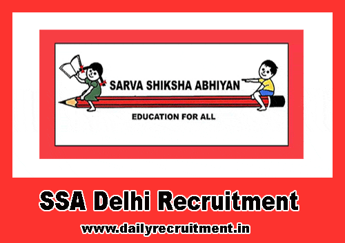 SSA Delhi Recruitment 2019