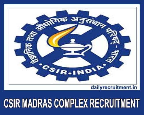 CSIR Madras complex Recruitment