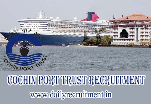 Cochin Port Trust Recruitment 2019