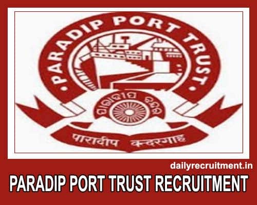Paradip Port Trust Recruitment