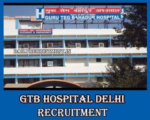 GTB Hospital Delhi Recruitment 2024