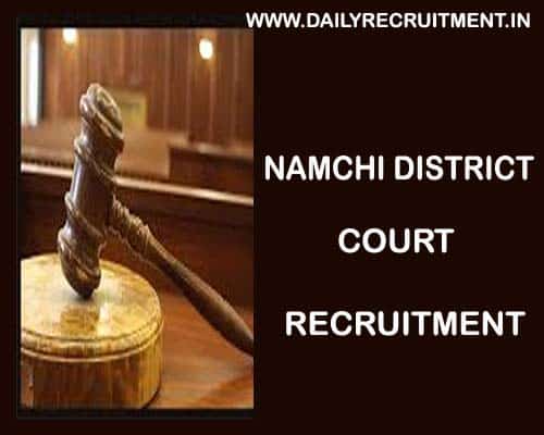 Namchi District Court Recruitment 2019