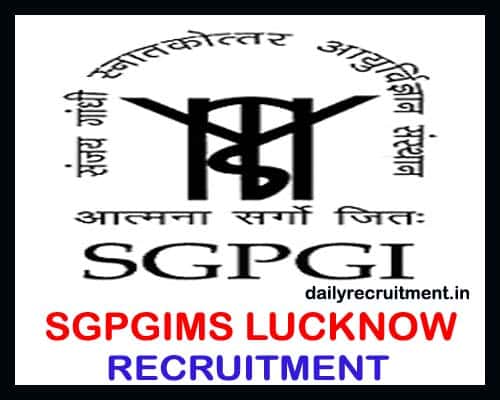 SGPGIMS Lucknow Recruitment 2024