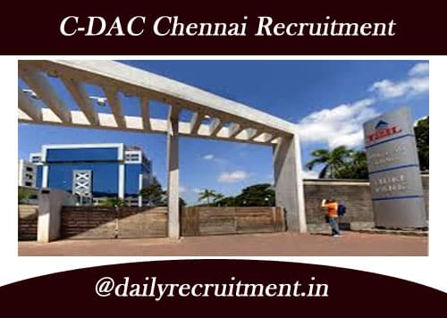 CDAC Chennai Recruitment 2021