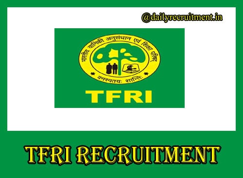 TFRI Recruitment 2019