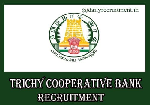 Trichy District Cooperative Bank Recruitment 2020