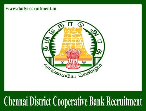 Chennai District Cooperative Bank Recruitment 2020