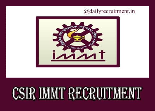 CSIR IMMT Recruitment