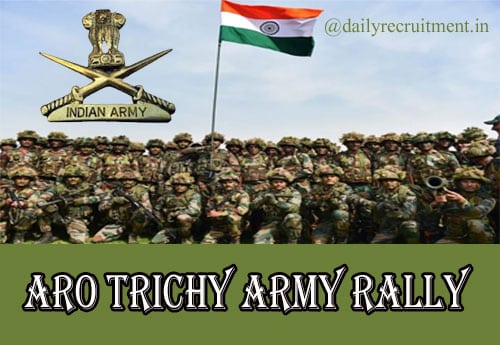 ARO Trichy Army Rally Recruitment 2019