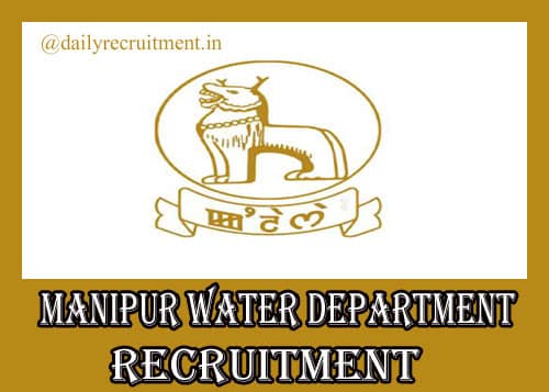Manipur Water Department Recruitment 2019