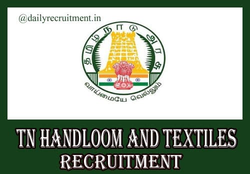 TN Handloom and Textiles Recruitment 2019