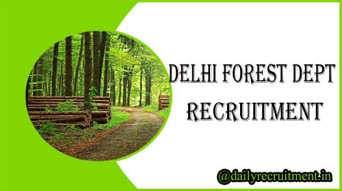 Delhi Forest Department Recruitment 2020