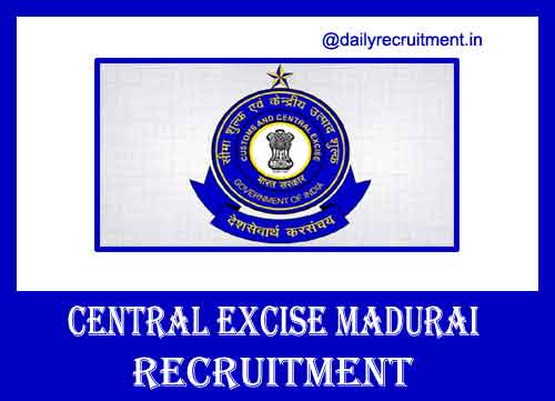 Central Excise Madurai Recruitment 2020