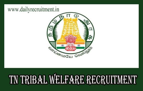 TN Tribal Welfare Recruitment 2020