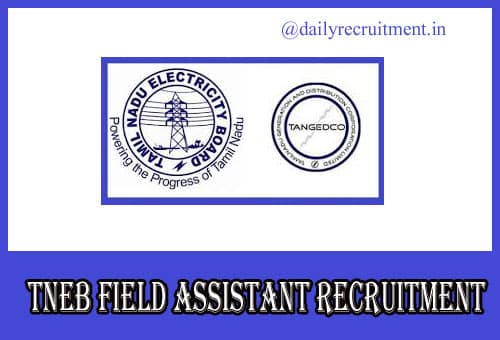 TNEB Field Assistant Recruitment 2020