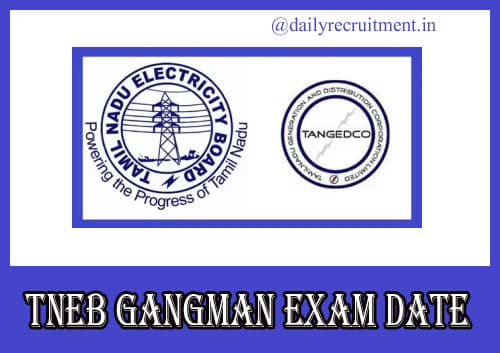 TNEB Gangman Exam Date 2020