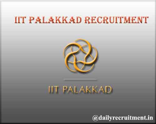 IIT Palakkad Recruitment 2021