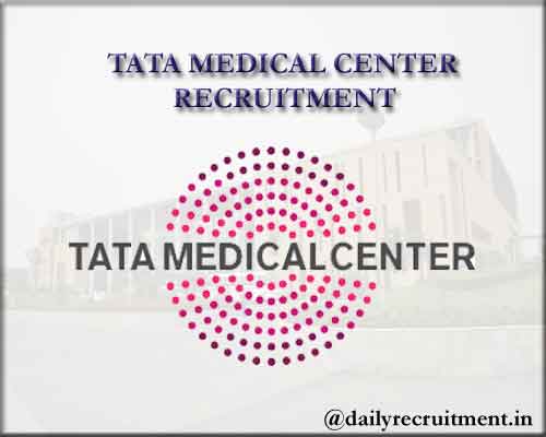 Tata Medical Center Recruitment 2020