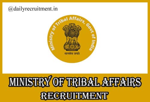 Ministry of Tribal Affairs Recruitment 2021