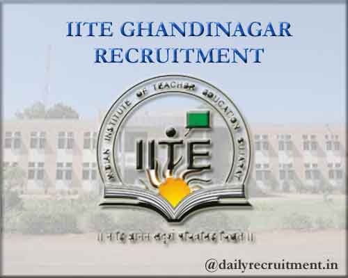 IITE Ghandinagar Recruitment 2020