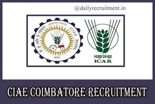 CIAE Coimbatore Recruitment 2020
