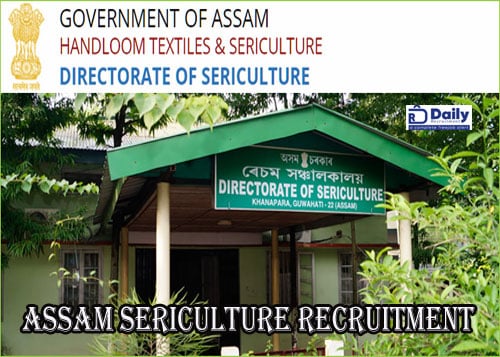 Assam Sericulture Recruitment 2021