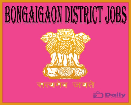 Bongaigaon District Jobs 2021