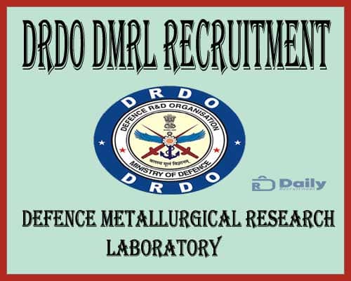 DRDO DMRL Recruitment 2021