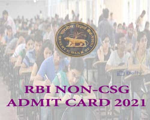 RBI Non-CSG Admit Card 2021
