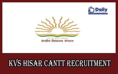 KVS Hisar Cantt Recruitment 2021