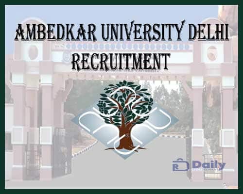 Ambedkar University Delhi Recruitment 2024