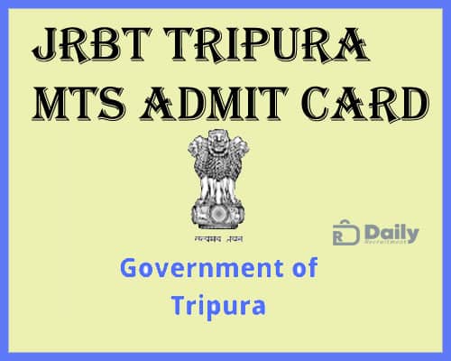 JRBT Tripura MTS Admit Card 2021